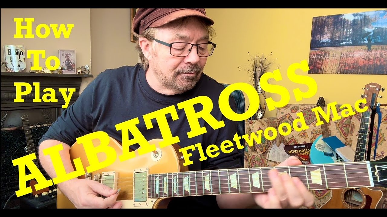 How To Play ALBATROSS - Fleetwood Mac (Plus FREE Charts!)