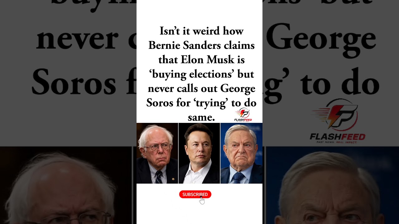 Bernie Calls Out Elon Musk&mdash;But Why Not George Soros?#berniesanders#elonmusk#election