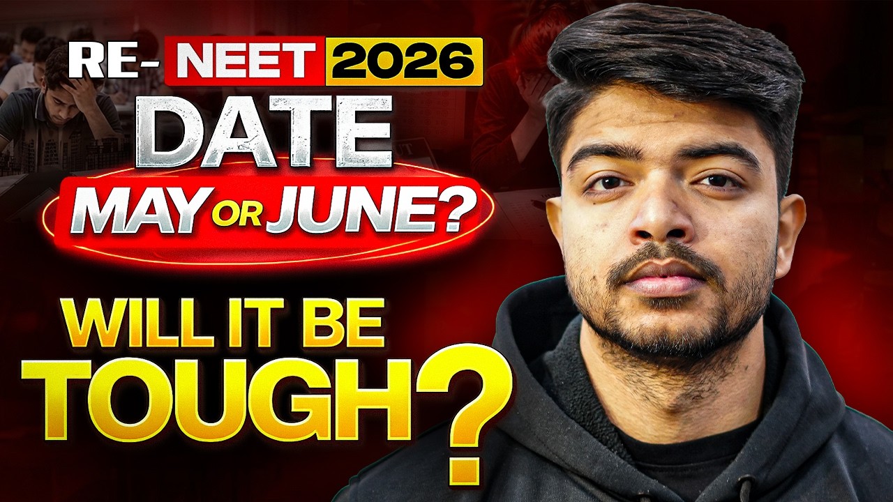 (Re-NEET) 2026 Will Be Tough| Expected Date May or June?