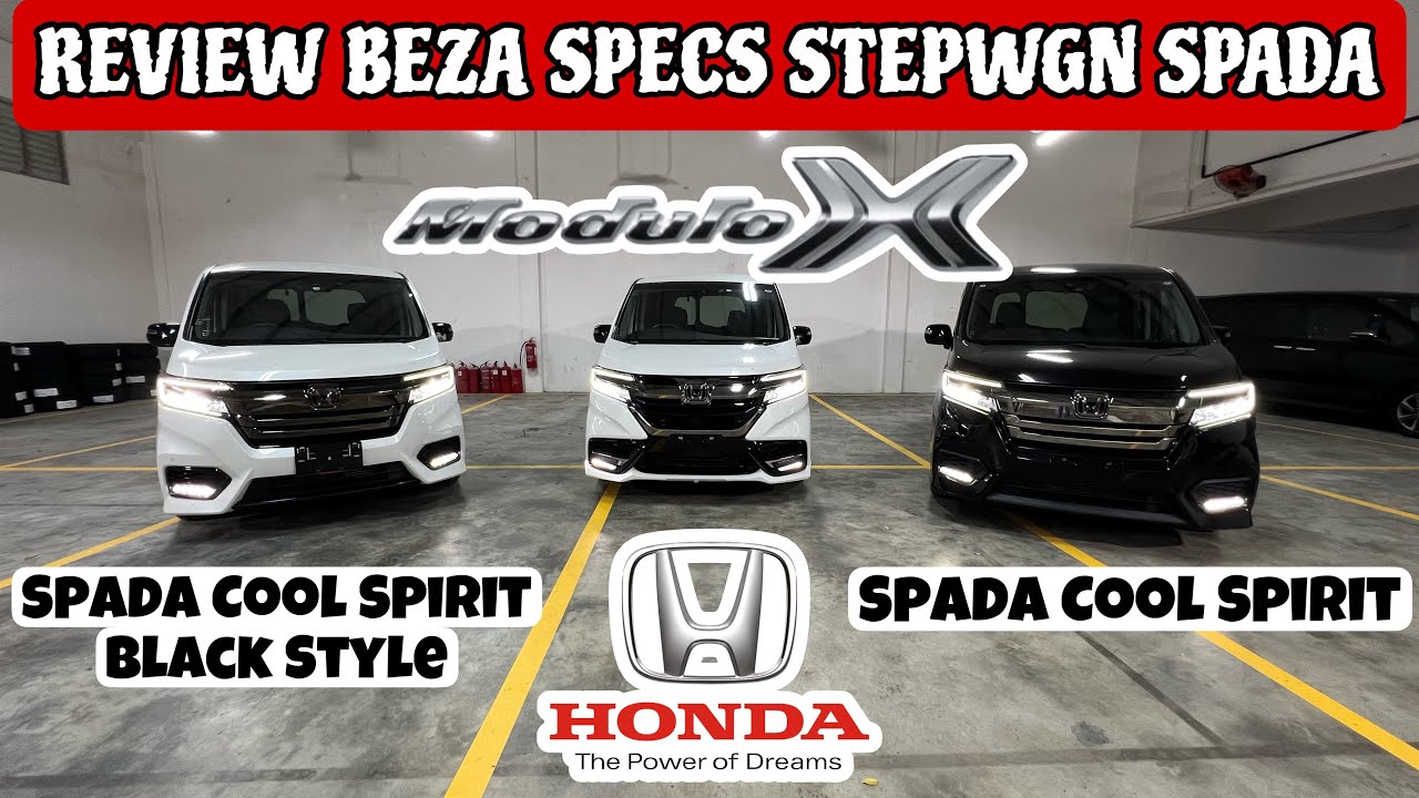 FULL Review | WAJIB TONTON sebelum membeli Honda Stepwgn Spada Modulo X, Cool Spirit, Black Style