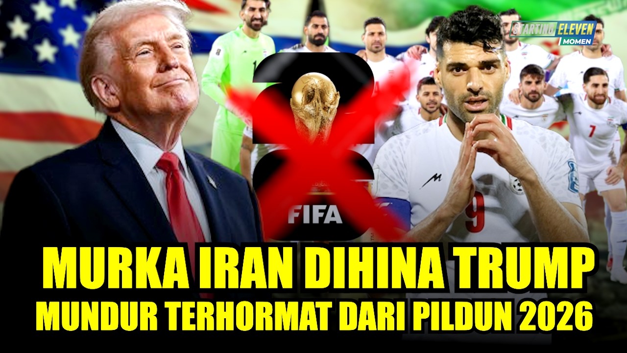 Susah Payah Lolos Malah Dihina dan Direndahkan Trump! Iran Mundur Terhormat dari Piala Dunia