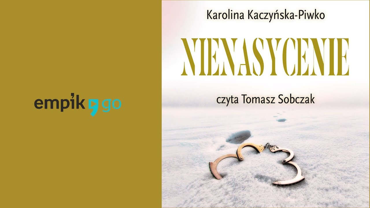 Nienasycenie. Karolina Kaczyńska-Piwko. Audiobook PL