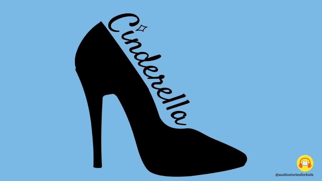 "Cinderella; or, the Little Glass Slipper" by Charles Perrault
