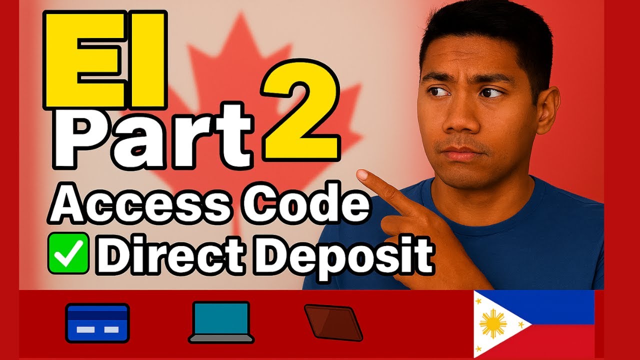 OFWs: EI Application in Canada Part 2 &ndash; Access Code, Reporting & Direct Deposit!