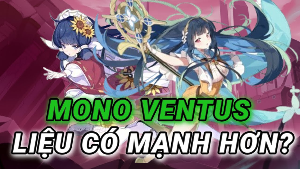 Đội Hình Mono Ventus Liệu Có Mạnh Hơn? - Stella Sora