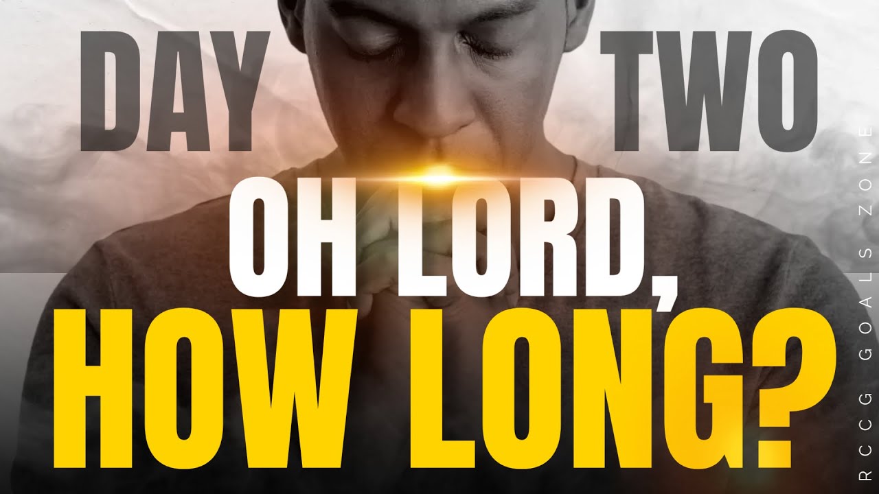OH LORD, HOW LONG? || DAY TWO || 3 DAYS PROGRAM || 21ST JANUARY 2026.