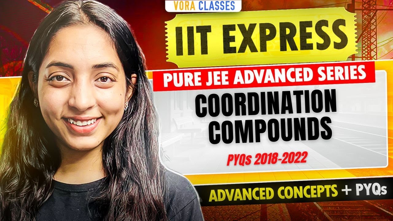 IIT Express: JEE Advanced PYQs Coordination Compounds | Sakshi Vora  #jee #jeeadvanced #iitjee