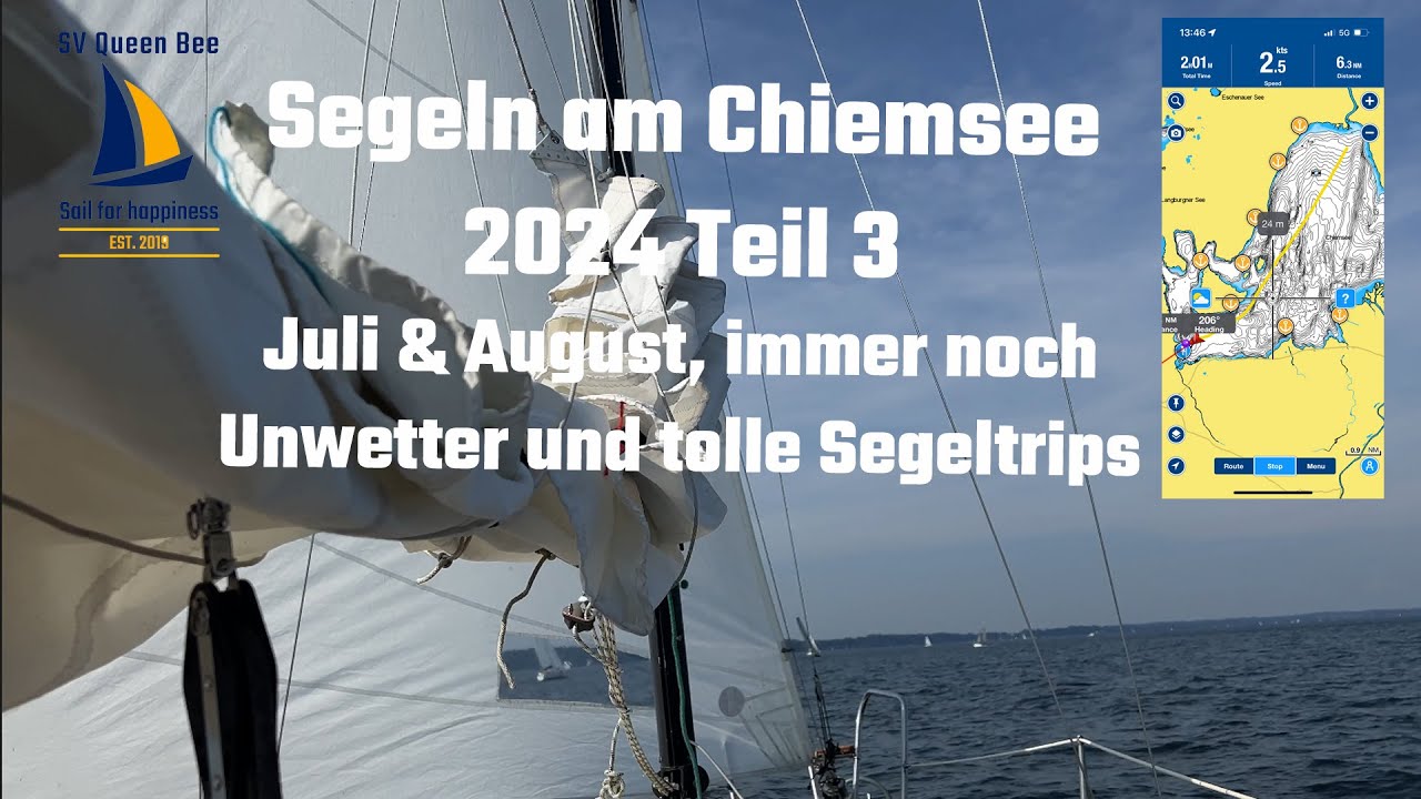 Segeln Sommer Chiemsee 2024 Teil 3 von 3