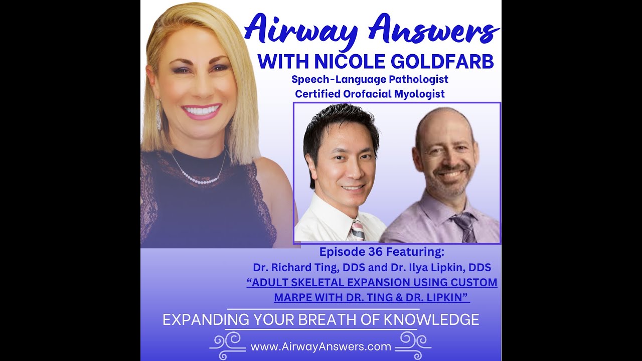Ep. 36: Adult Skeletal Expansion Using Custom MARPE with Dr. Ting and Dr. Lipkin