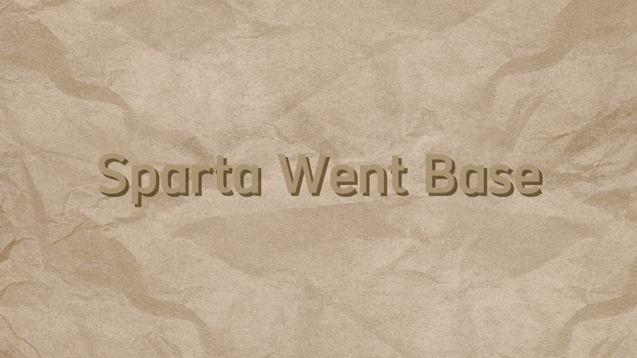 Sparta Went Base