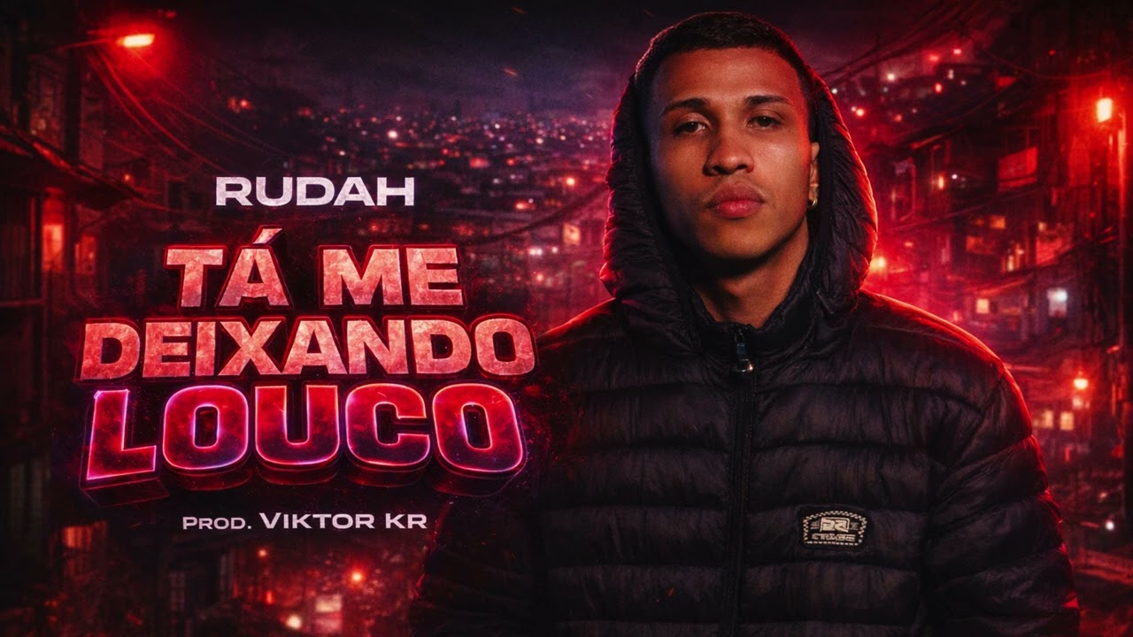 Rudah - TÁ ME DEIXANDO LOUCO (Prod. Viktor Kr)