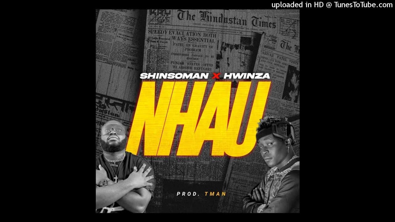 Shinsoman  X Hwinza- Nhau (Mount Zion Records)
