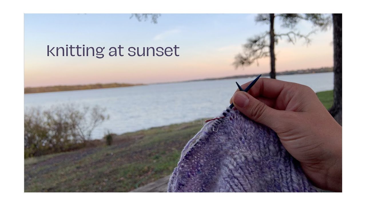 Knitting Ambience | Knitting at Sunset | Knitting Background