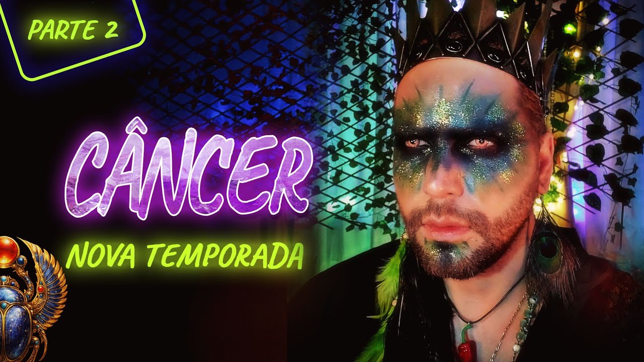 CÂNCER: Um alerta espiritual — entendendo o que foi e o que será!