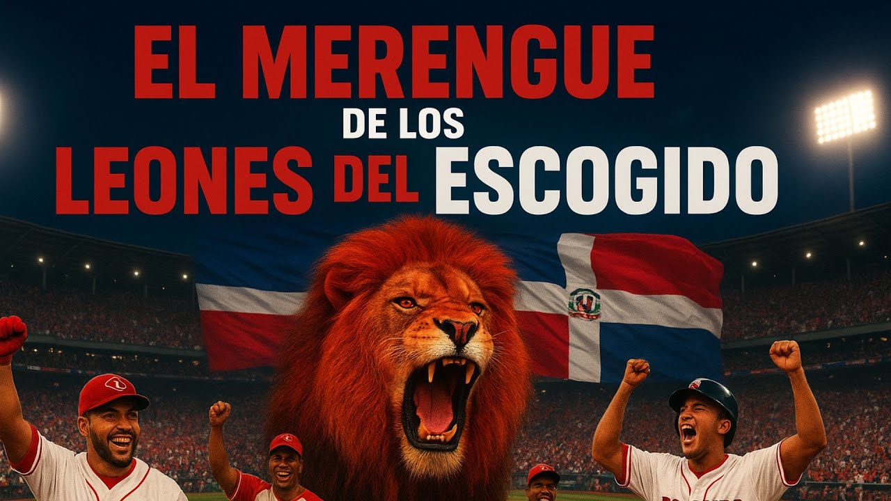 El Merengue de los Leones del Escogido 🦁 |Oficial 2025-2026 | juego de pelota 2026 – LIDOM  RD