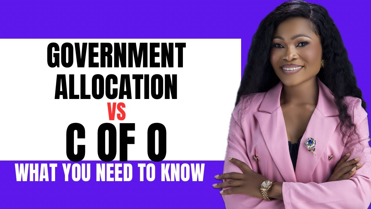 Government allocation/ C of O | Land titles in Nigeria | Types of C of O