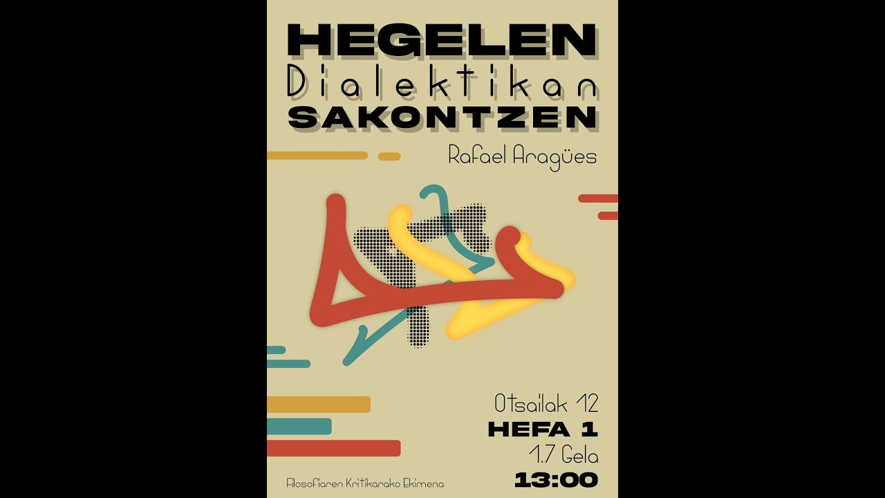 Una Introducción a la Lógica de Hegel, por Rafael Aragüés | Filosofiaren Kritikarako Ekimena