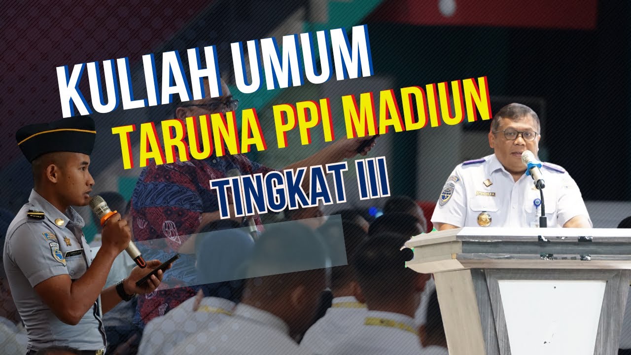 Kuliah Umum TarunaTingkat III PPI Madiun