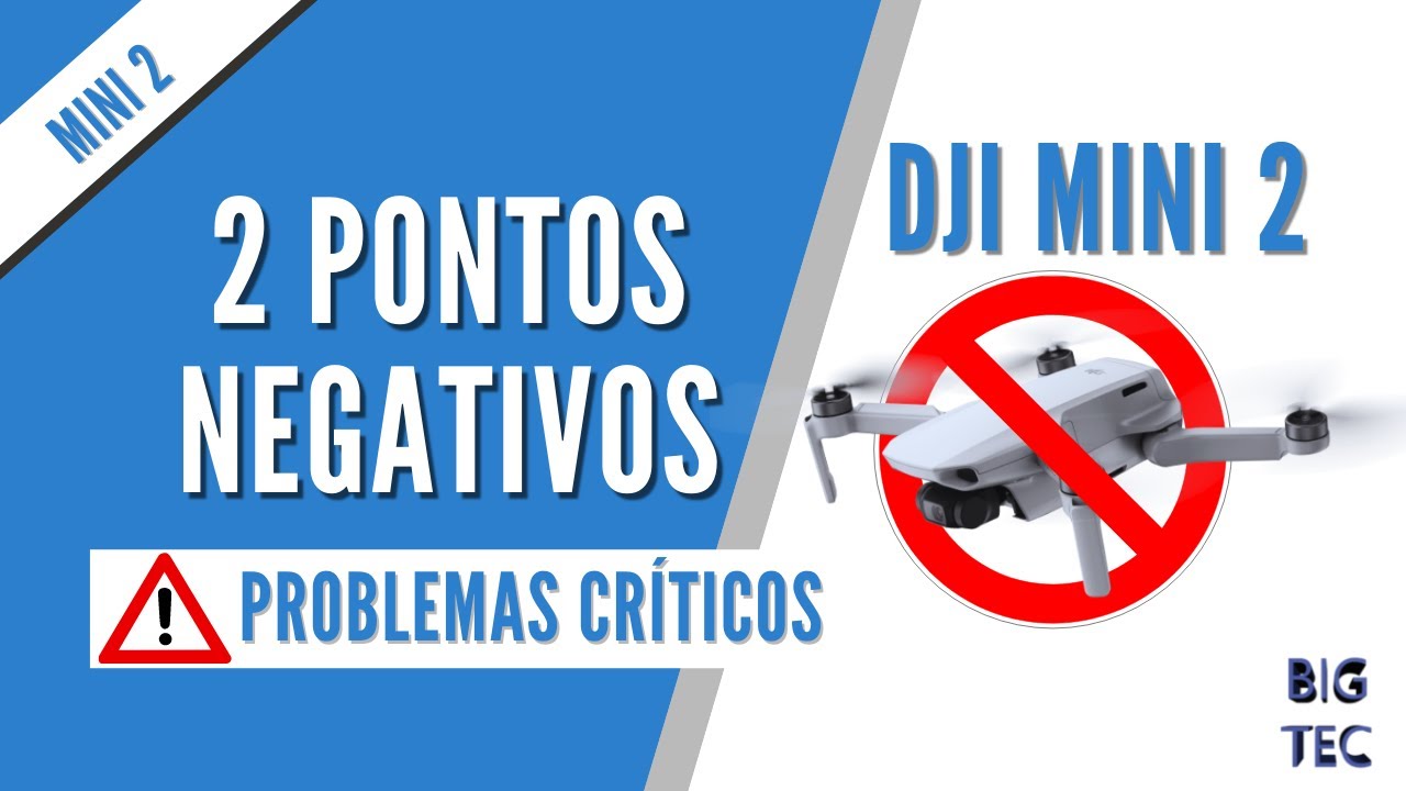 Dois pontos negativos do DJI MINI 2 - Problemas