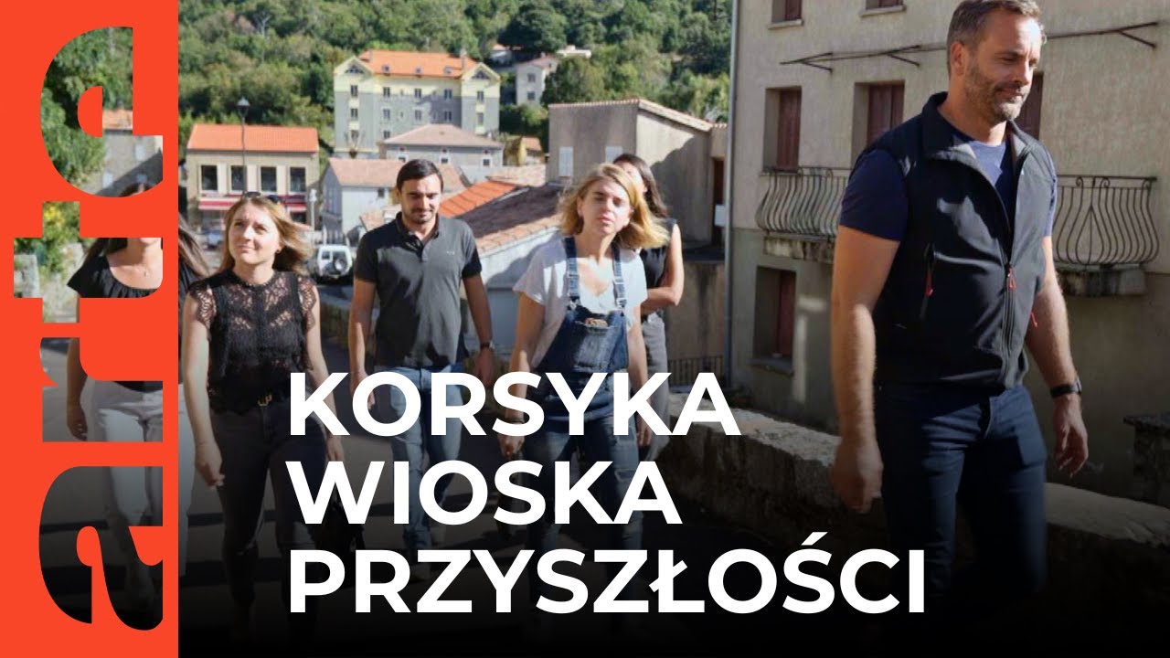 Korsyka: wioska przyszłości | ARTE.tv Dokumenty