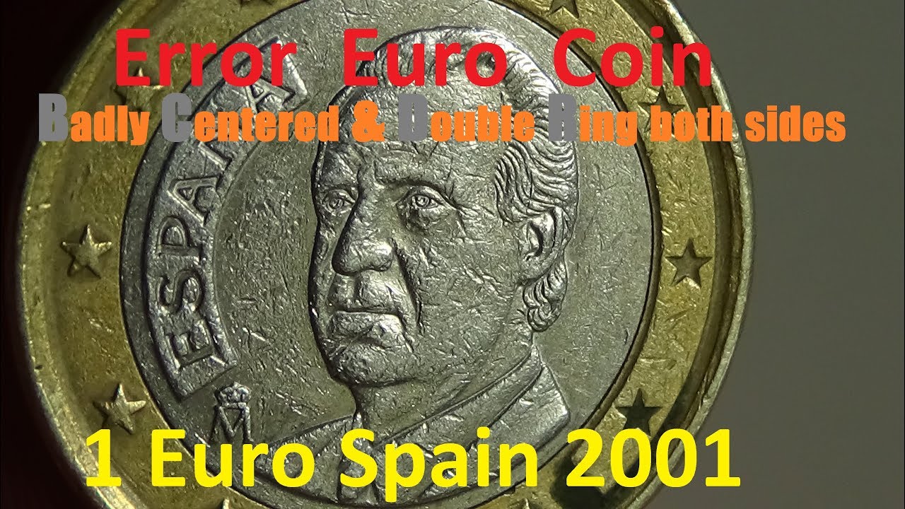 Error euro coin 1 euro coin Spain 2001 badly centered & double ring both sides