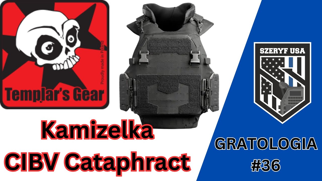Gratologia #36 - Kamizelka Templars Gear CIBV Cataphract