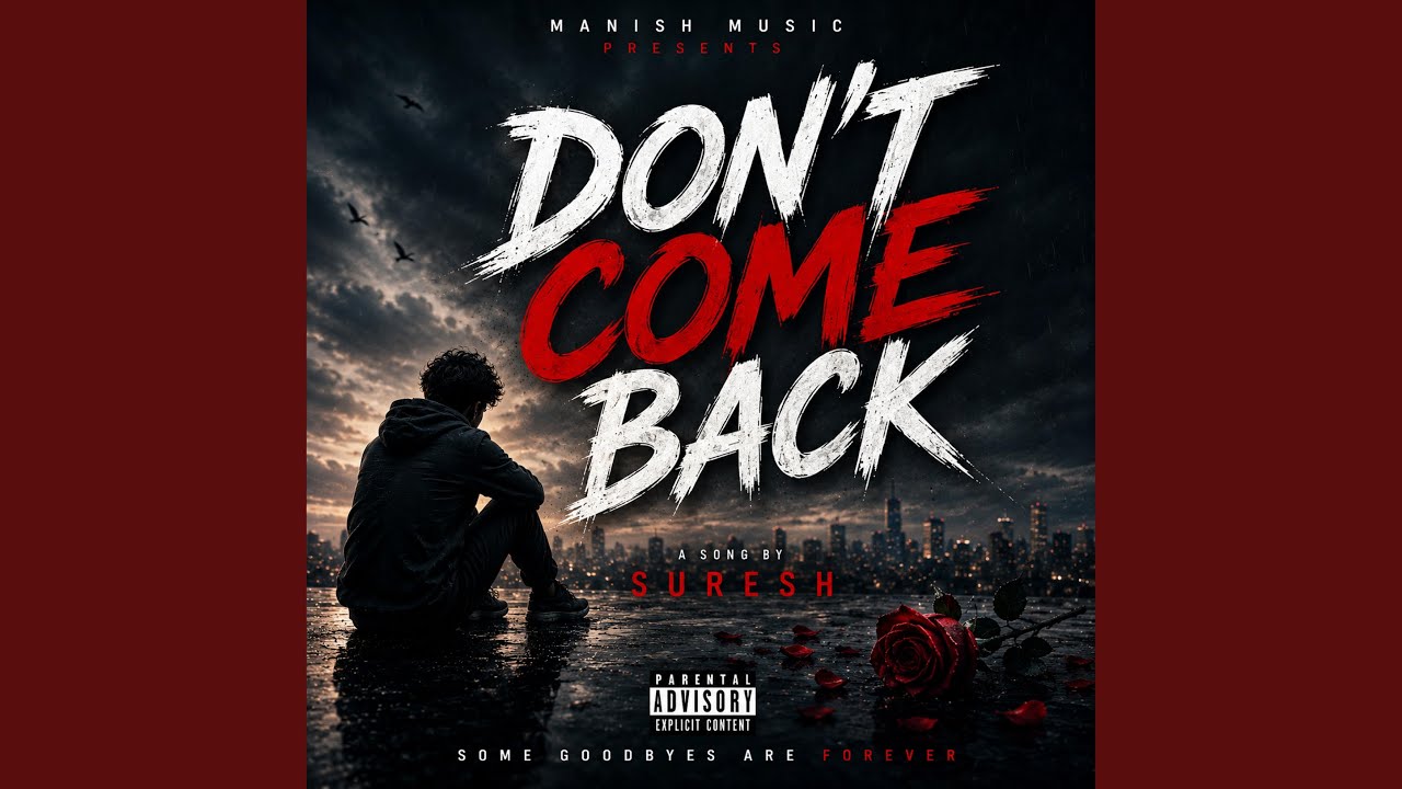 DON'T COME BACK