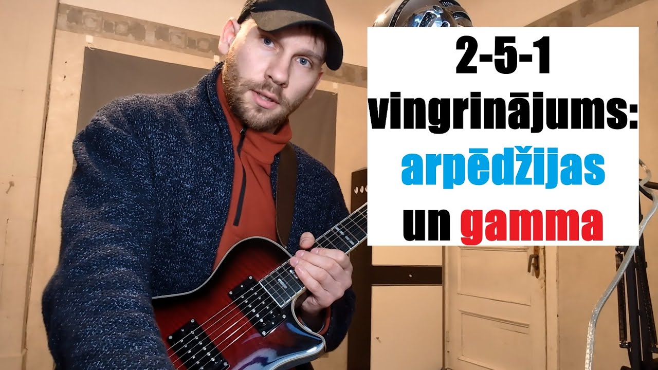 🎸2-5-1 vingrinājums: arpēdžijas un gamma | Ģitārspēles nodarbība