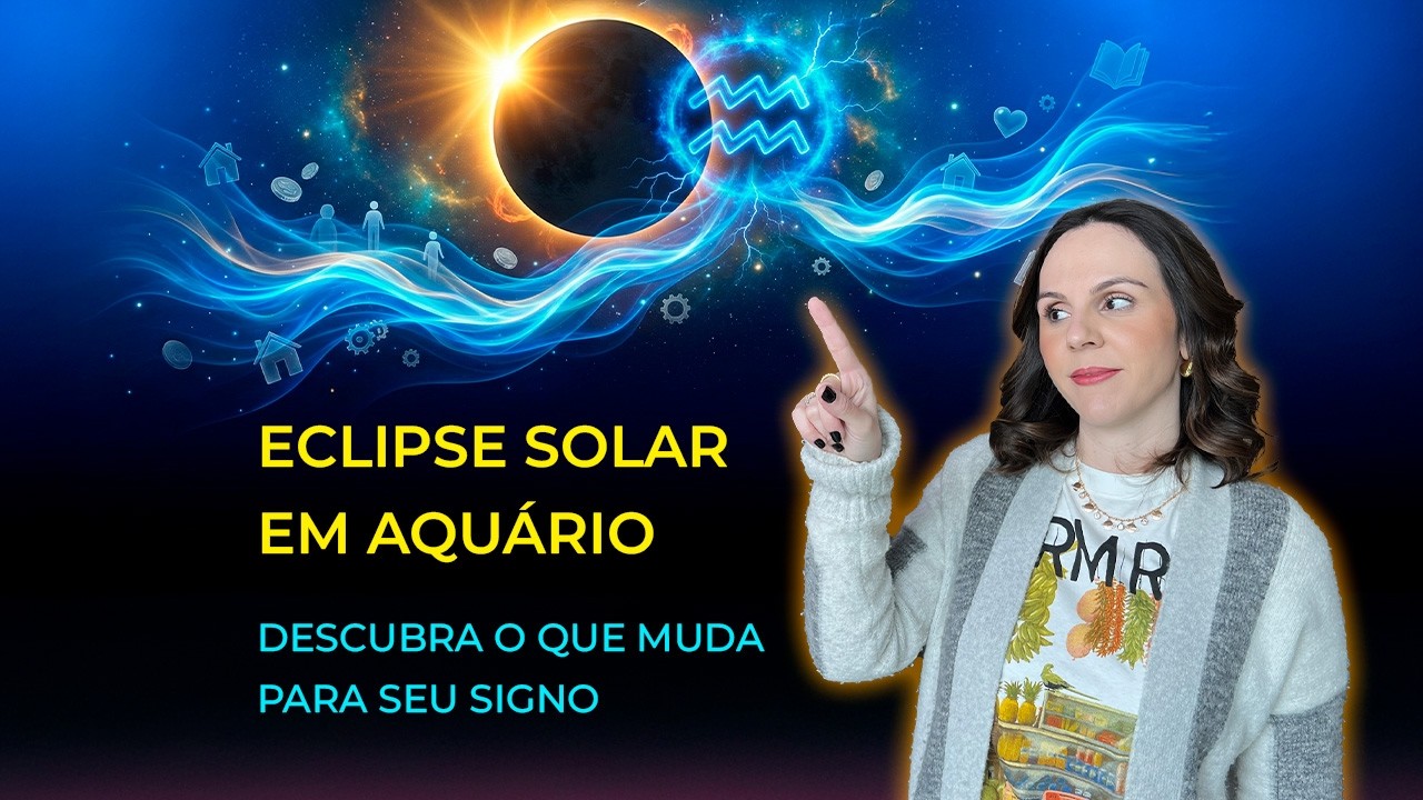 ECLIPSE SOLAR EM AQUÁRIO Para Seu Signo!
