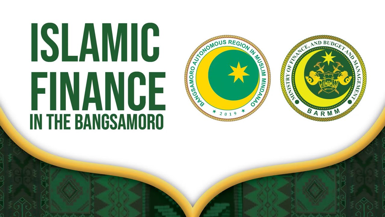 Islamic Finance Roadmap of the Bangsamoro Autonomous Region in Muslim Mindanao (BARMM)