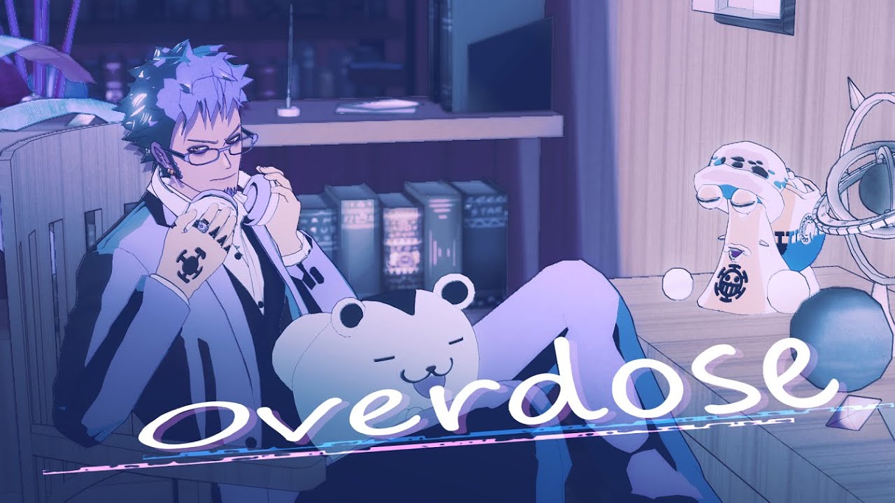 【MMDワンピ】Overdose