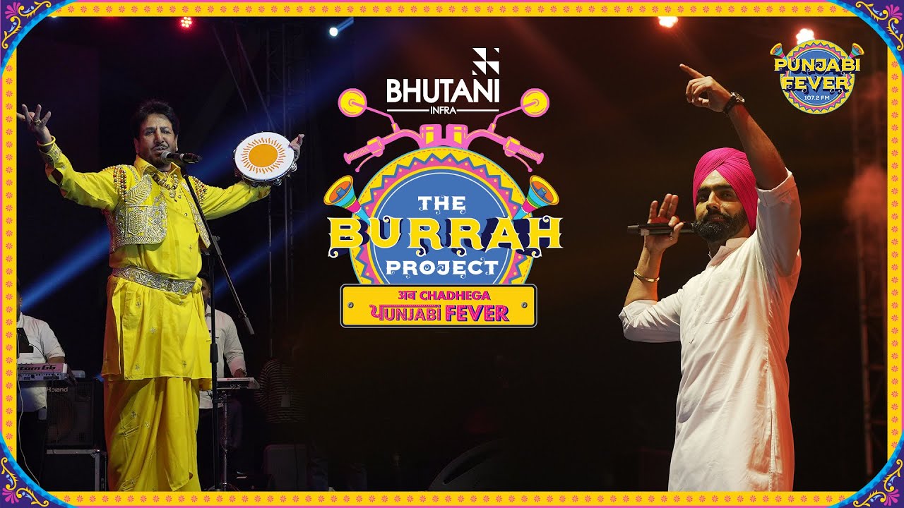 The Burrah Project 2022 - The After Movie | Punjabi Fever