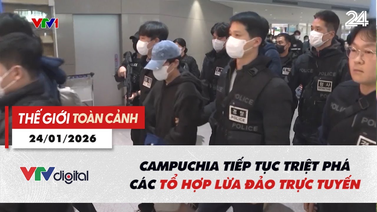 Thế giới toàn cảnh 24/01: Campuchia tiếp tục triệt phá các tổ hợp lừa đảo trực tuyến | VTV24