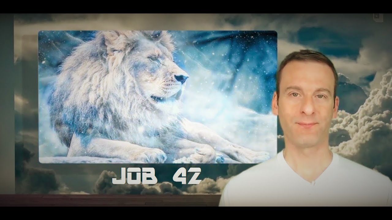 Job Chapter 42 Summary and What God Wants From Us
