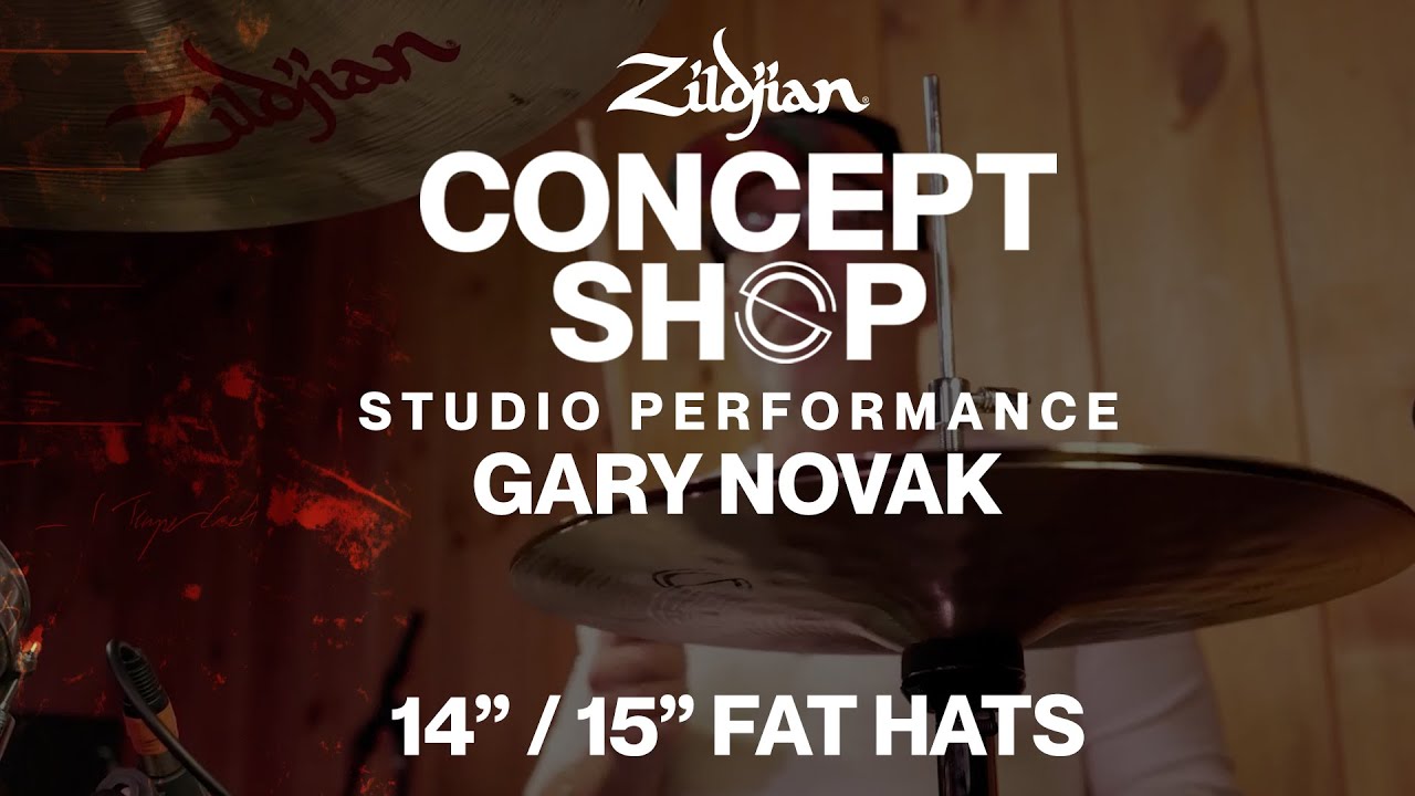 Zildjian Concept Shop Performance Spotlight | 15" Fat Hats - Gary Novak