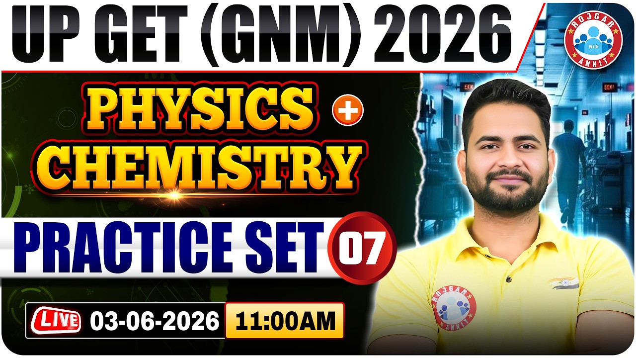 GNM Science Practice Set 7 | UP GET GNM 2026 | GNM Nursing Physics, Chemistry MCQs | RWA