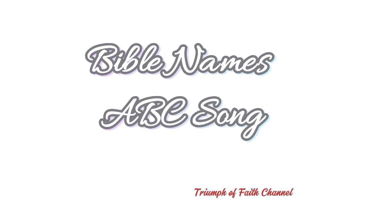 Bible Names ABC Song
