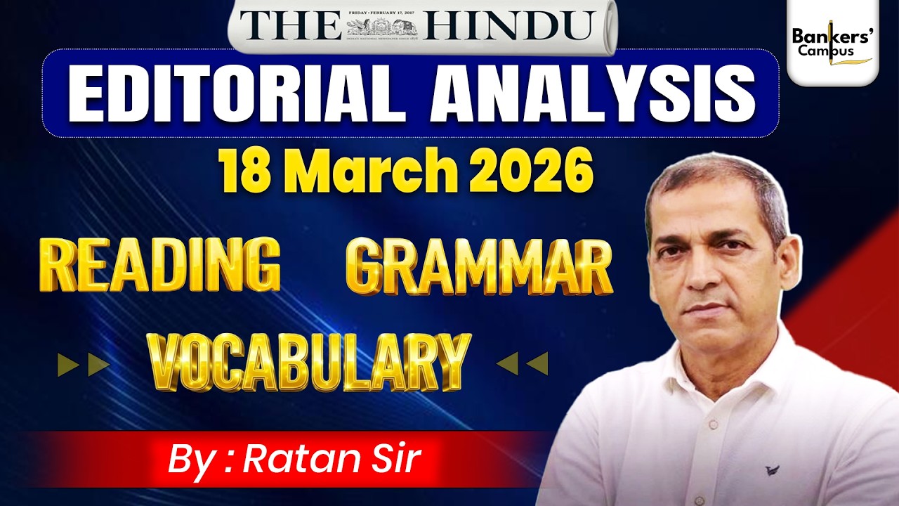 The Hindu Analysis | 18th March 2026 | Reading, Vocab, Grammar | By Ratan Sir #editorialanalysis