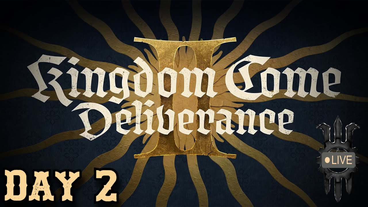 Kindom Come Deliverance 2! First Time Playthrough Day 2