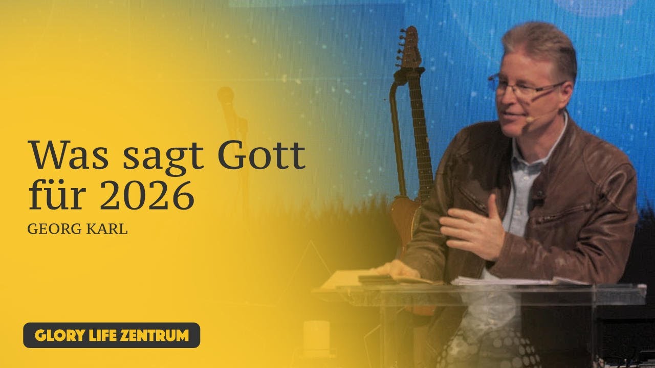 Georg Karl – Что говорит Бог о 2026 году