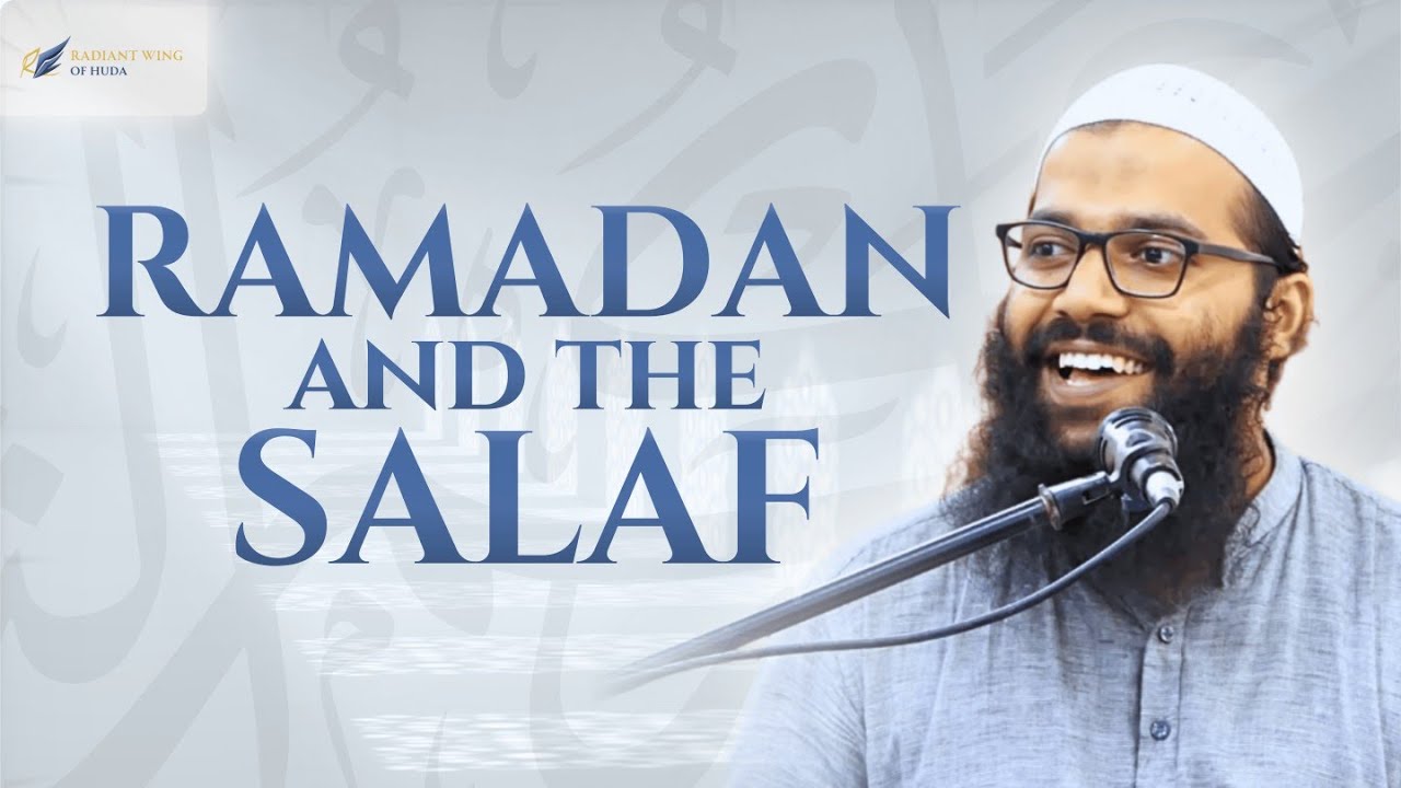 Day-3 Ramadan And The Salaf || Ustadh Thoufeeq Bin Rafeeq Nazeeri