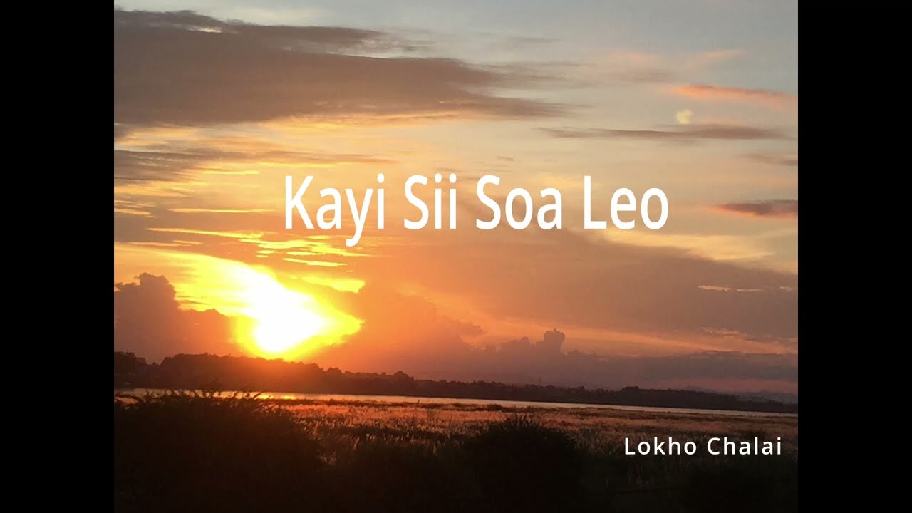 Kayi Sii Soa Lei-o - Lokho Chalai, Maridzia Jn Mao