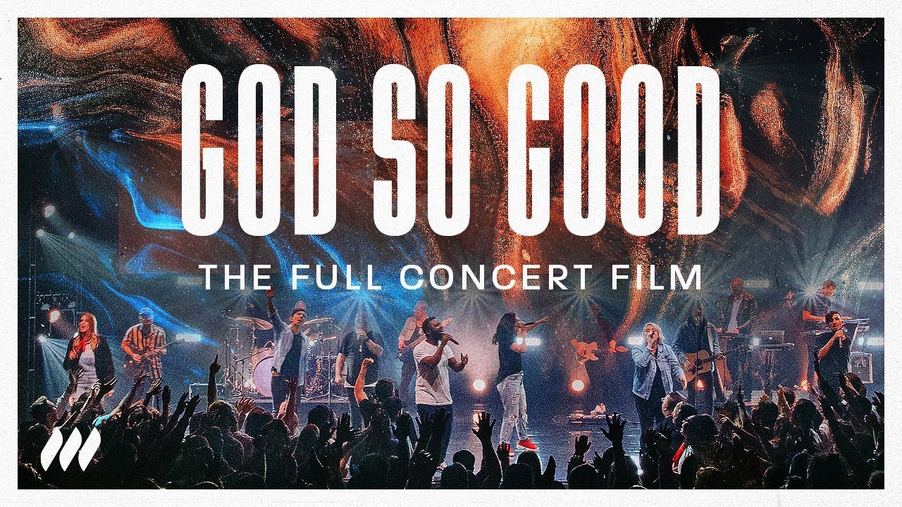 God So Good: The Full Concert Experience | Life.Church Worship