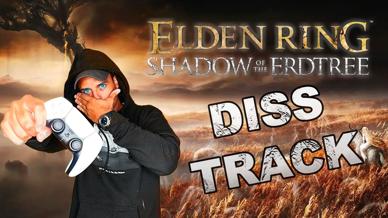 THE ELDEN RING DLC IS TOO EASY!!! | Shadow Of The Erdtree DISS TRACK