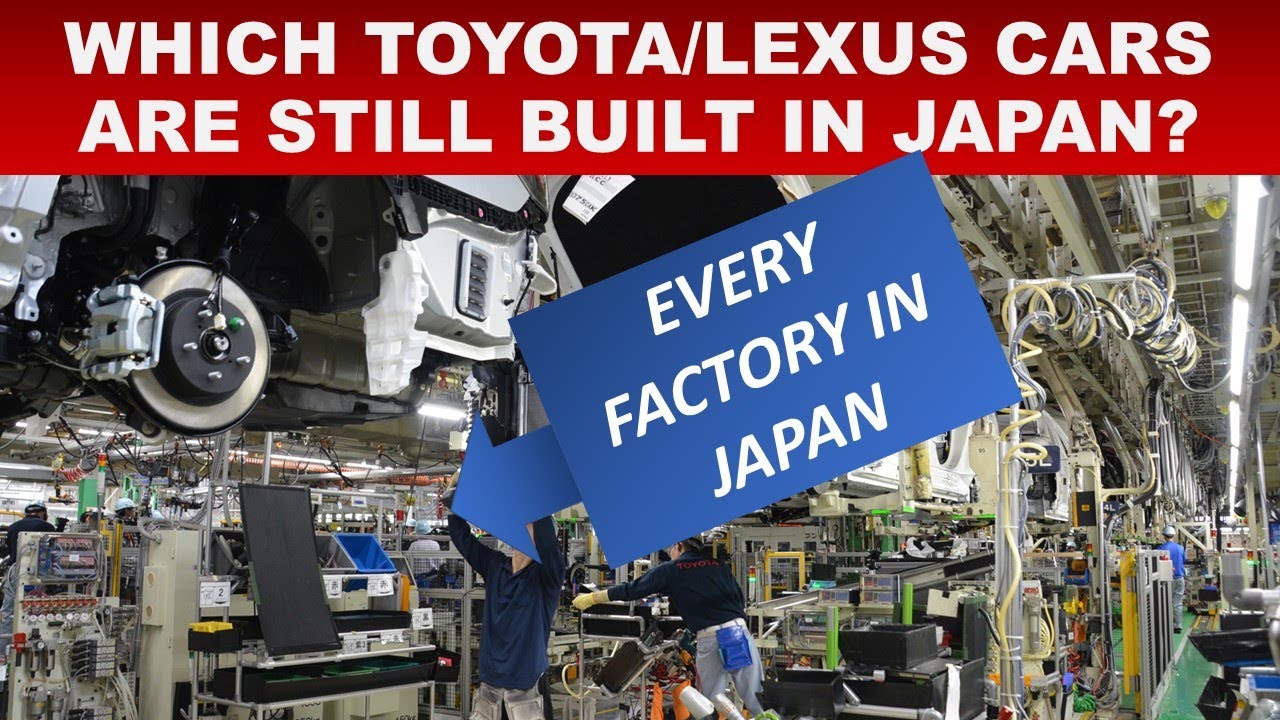 ОБЪЯСНЕНИЕ О ВСЕХ ЗАВОДАХ TOYOTA И LEXUS В ЯПОНИИ // ЧТО И ГДЕ СОЗДАЕТСЯ? 4 RUNNER СОЗДАЕТСЯ В ТА...