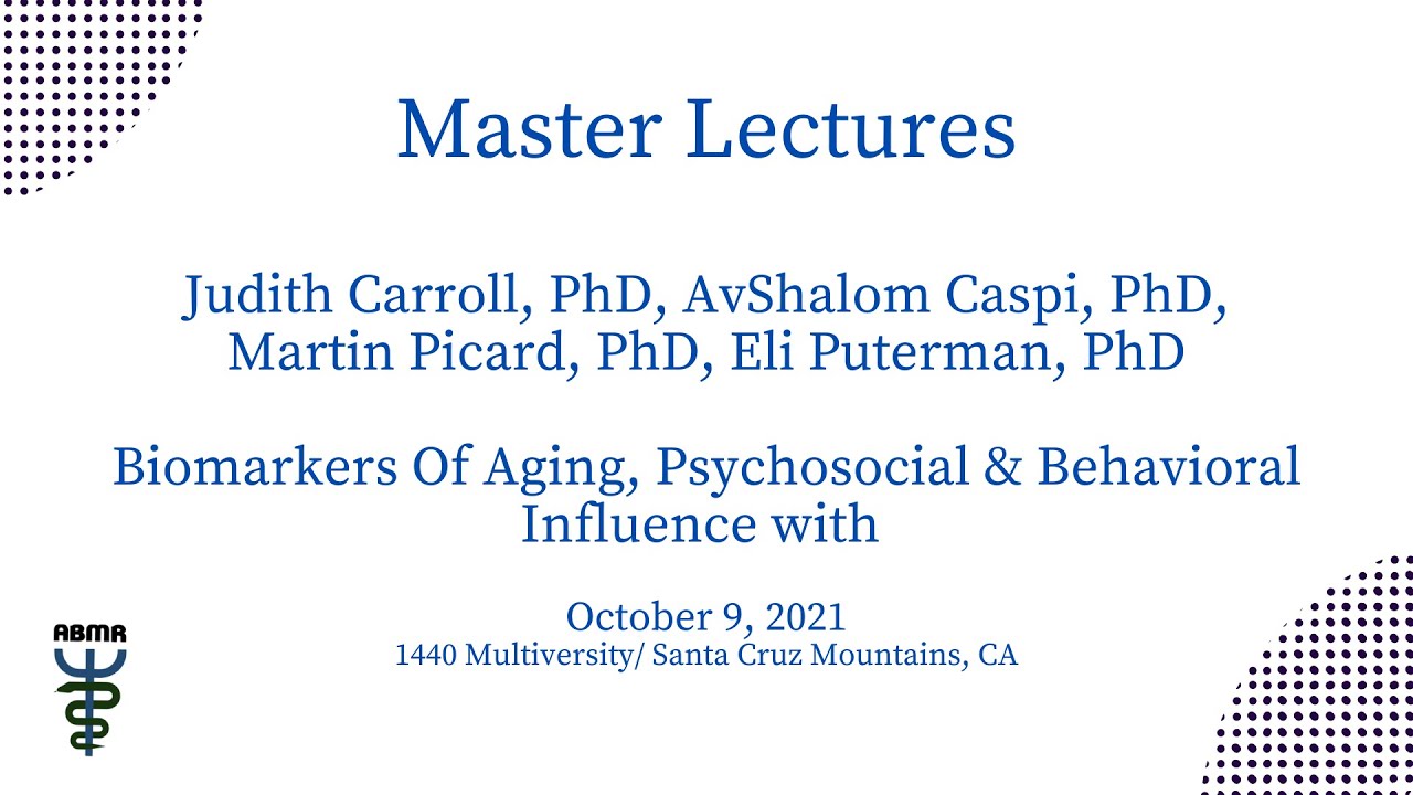 Biomarkers Of Aging, Psychosocial & Behavioral Influence