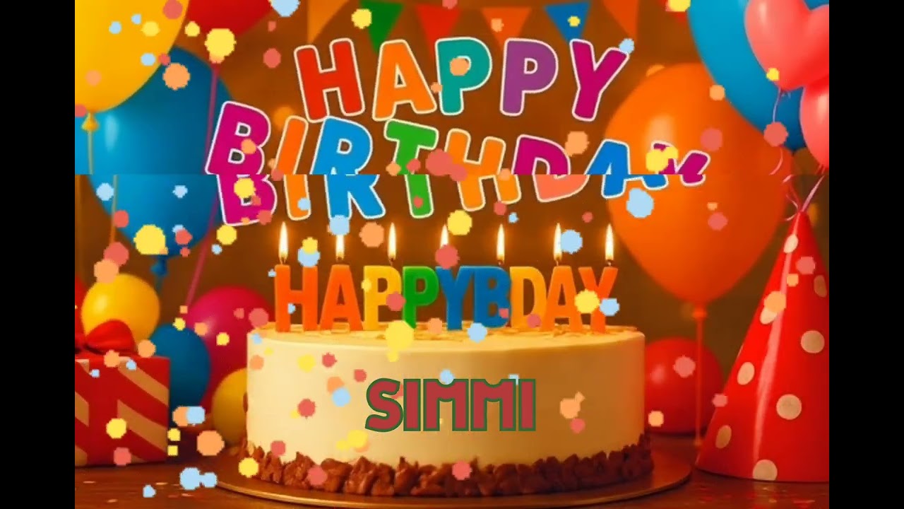 Simmi Happy Birthday | Happy Birthday Song for Simmi