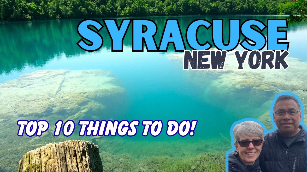 Top 10 Things to Do in Syracuse, New York!