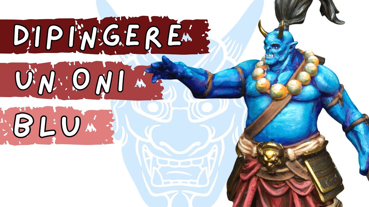 Come dipingere l'INCARNATO BLU di un Oni - Blue Oni Skintone