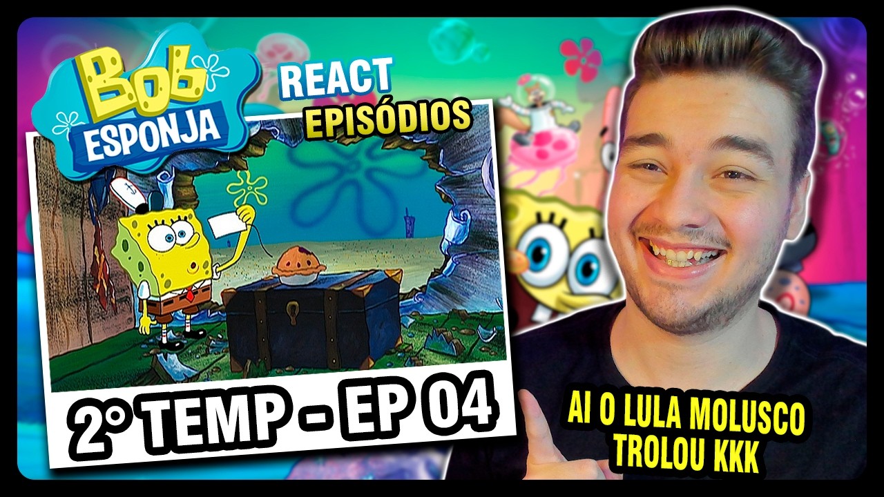 BOB ESPONJA - 2º TEMPORADA - EPISÓDIO 04 │ PRIMEIRA VEZ ASSISTINDO